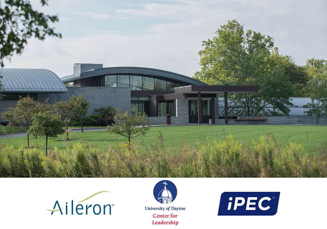 aileron-ipec-udcfl_pressrelease – 1 The Institute for Professional Excellence in Coaching (iPEC) Coach Training at Aileron’s Campus in Tipp City, Ohio, in collaboration with the University of Dayton Center for Leadership